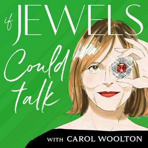 Ouça If Jewels Could Talk with Carol Woolton na aplicação