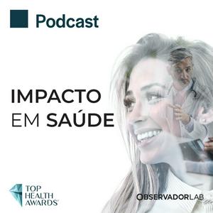 Ouça Impacto em saúde na aplicação