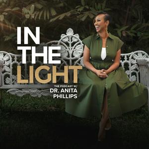 Ouça In The Light with Dr. Anita Phillips na aplicação