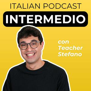 Ouça Intermediate Italian Podcast | Italiano per intermedi con Teacher Stefano na aplicação