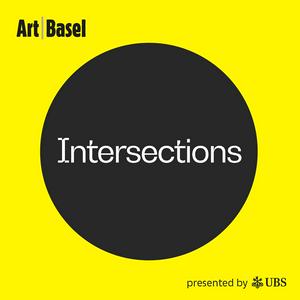 Ouça Intersections: The Art Basel Podcast na aplicação