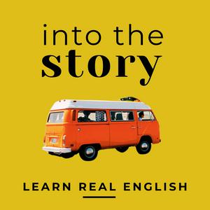 Ouça Into the Story: Learn English with True Stories na aplicação