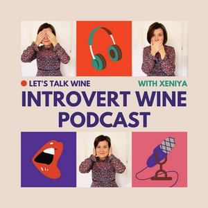 Ouça Introvert Wine Podcast by Xeniya na aplicação