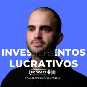 Ouça Investimentos Lucrativos na aplicação