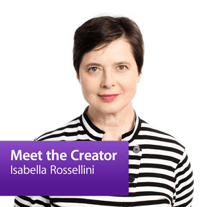 Ouça Isabella Rossellini: Meet the Creator na aplicação