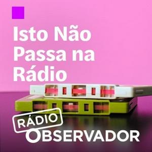 Ouça Isto Não Passa na Rádio na aplicação