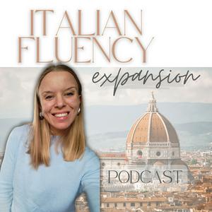 Ouça Italian Fluency Expansion PODCAST na aplicação