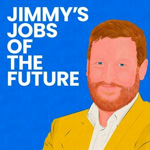 Ouça Jimmy's Jobs of the Future na aplicação