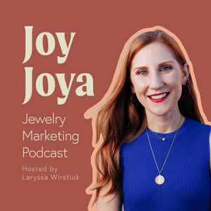 Ouça Joy Joya Jewelry Marketing Podcast na aplicação