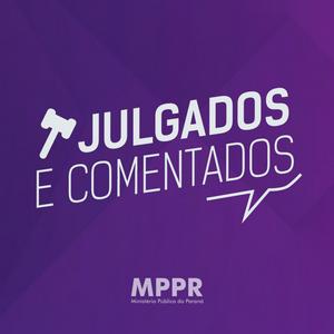 Ouça Julgados e Comentados na aplicação