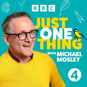 Ouça Just One Thing - with Michael Mosley na aplicação