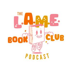 Ouça L.A.M.E. Book Club Podcast na aplicação