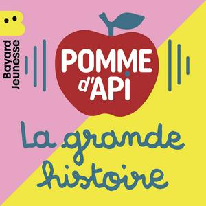 Ouça La grande histoire de Pomme d'Api na aplicação