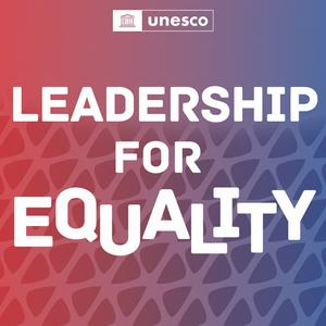 Ouça Leadership for equality, by UNESCO & ACWW na aplicação