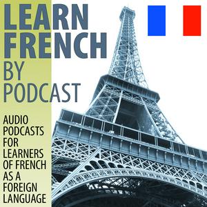 Ouça Learn French by Podcast na aplicação