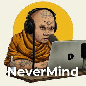 Ouça Les Entretiens de NeverMind - Méditation, Non dualité, Éveil spirituel, Spiritualité na aplicação