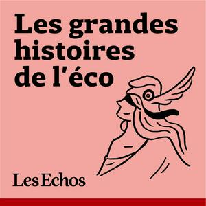 Ouça Les Grandes Histoires de l'éco na aplicação