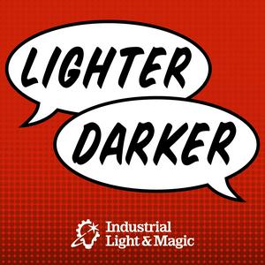 Ouça Lighter Darker: The ILM Podcast na aplicação