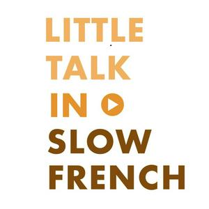 Ouça Little Talk in Slow French na aplicação