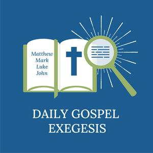 Ouça Daily Gospel Exegesis na aplicação