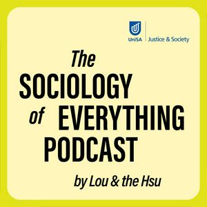 Ouça The Sociology of Everything Podcast na aplicação