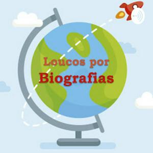 Ouça LOUCOS POR BIOGRAFIAS na aplicação