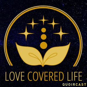 Ouça Love Covered Life na aplicação