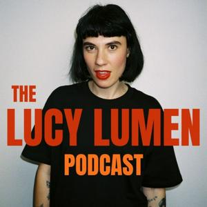 Ouça The Lucy Lumen Podcast na aplicação