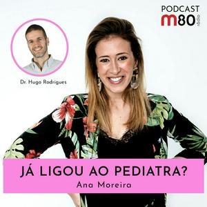 Ouça Já Ligou ao Pediatra? na aplicação