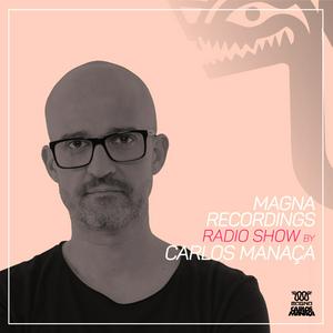 Ouça Magna Recordings Radio Show by Carlos Manaca na aplicação