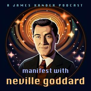 Ouça Manifest with Neville Goddard • Manifestation Lectures on the Law of Assumption na aplicação