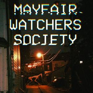 Ouça Mayfair Watchers Society na aplicação