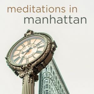 Ouça Meditations in Manhattan na aplicação