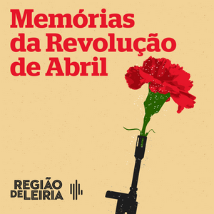 Ouça Memórias da Revolução de Abril na aplicação