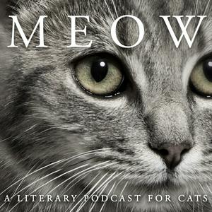 Ouça MEOW: A Literary Podcast for Cats na aplicação