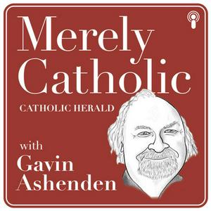 Ouça The Catholic Herald Podcast: Merely Catholic with Gavin Ashenden na aplicação