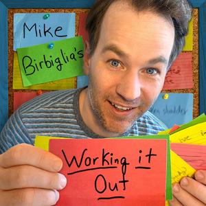 Ouça Mike Birbiglia's Working It Out na aplicação