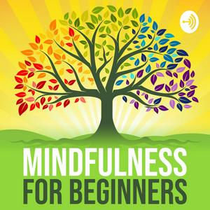 Ouça Mindfulness For Beginners na aplicação