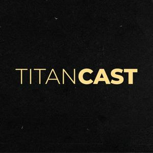 Ouça TitanCast na aplicação