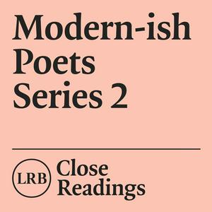 Ouça Modern-ish Poets: Series 2 na aplicação