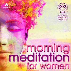 Ouça Morning Meditation for Women na aplicação