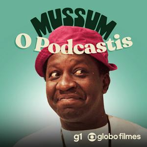 Ouça Mussum, o podcastis na aplicação