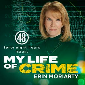 Ouça My Life of Crime with Erin Moriarty na aplicação