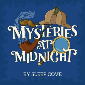 Ouça Mysteries at Midnight - Mystery Stories read in the soothing style of a bedtime story na aplicação