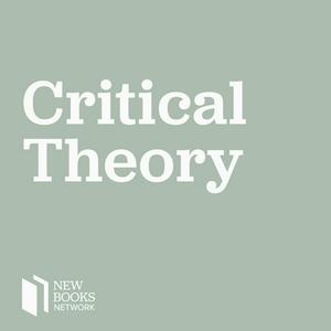 Ouça New Books in Critical Theory na aplicação