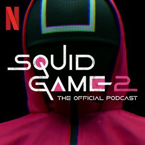 Ouça Squid Game: The Official Podcast na aplicação