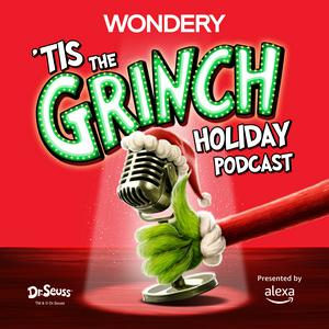 Ouça 'Tis The Grinch Holiday Podcast na aplicação