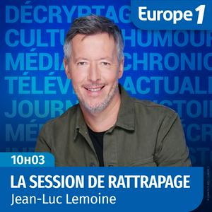 Ouça La session de rattrapage, Jean-Luc Lemoine s’amuse de la télé na aplicação