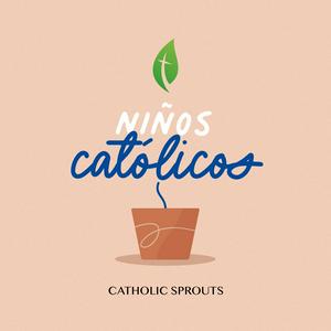 Ouça Niños Católicos +Catholic Sprouts en español+ na aplicação