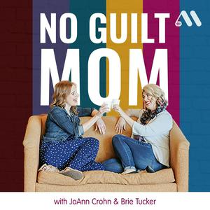 Ouça No Guilt Mom | Overcoming Mom Guilt, Parenting Tips, & Self Care for Moms na aplicação